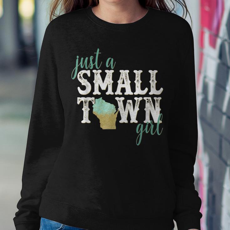 Wisconsin Small Town Girl Hometown State Roots Home Women Sweatshirt Unique Gifts