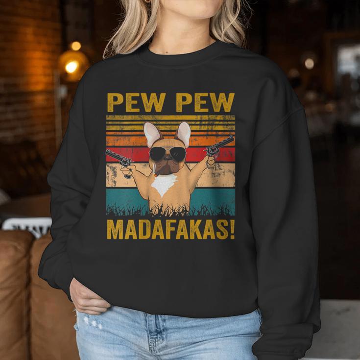 Women's Pew Pew Madafakas French Bulldog Dogs Dadintage Sweatshirt Frauen Lustige Geschenke