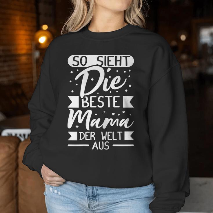 Women's So Ssieht Die Beste Mama Der Welt Aus Mother's Day Sweatshirt Frauen Lustige Geschenke