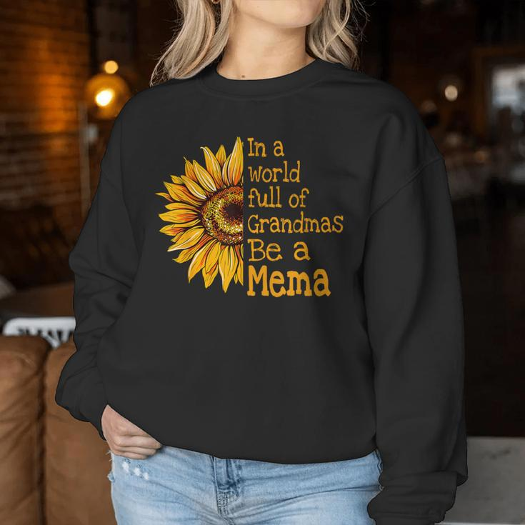 In A World Of Grandmas Be A Mema Special Grandma Women Sweatshirt Funny Gifts