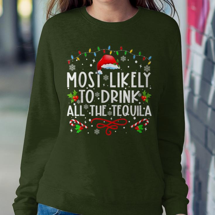 Most Likely To Drink All The Tequila Christmas Women Sweatshirt Unique Gifts