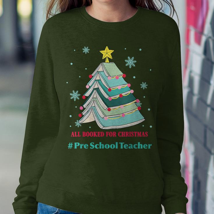 Tree All Booked For Christmas Pre School Teacher Women Sweatshirt Funny Gifts