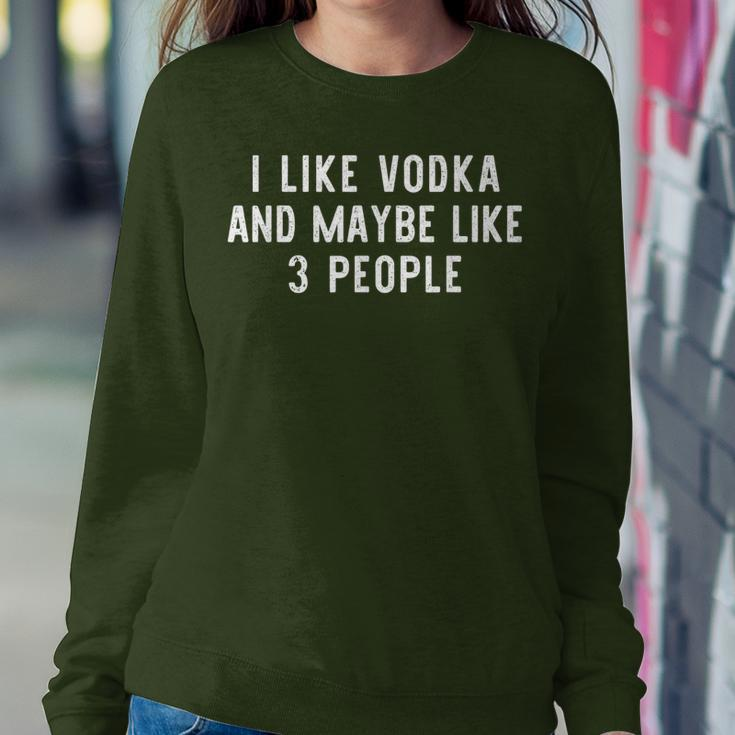 I Like Vodka And Maybe 3 People Lover Christmas Women Sweatshirt Unique Gifts