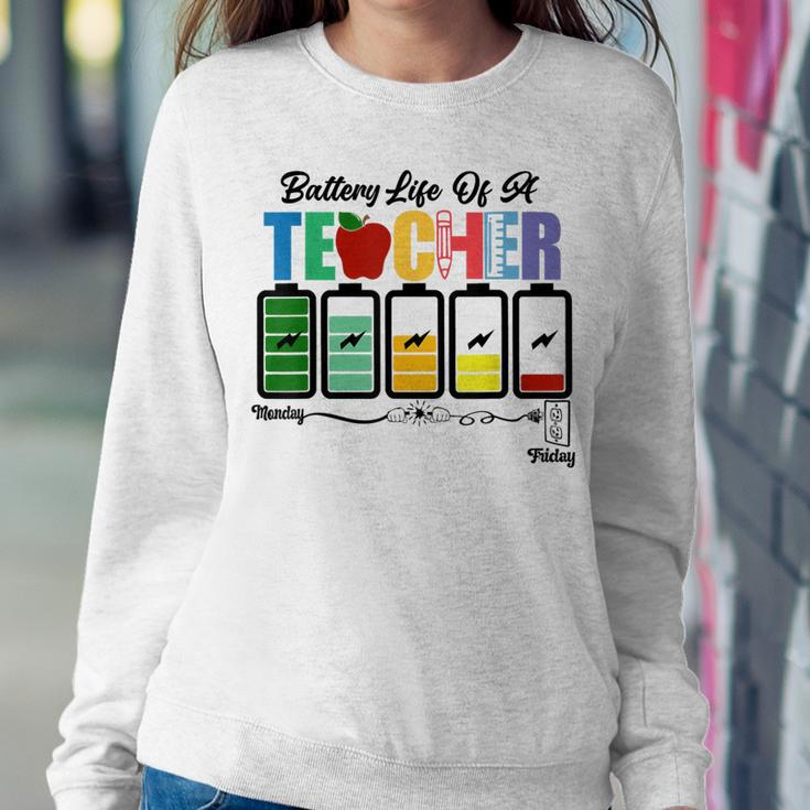 Battery Life Of A Teacher School Classroom Women Sweatshirt Unique Gifts