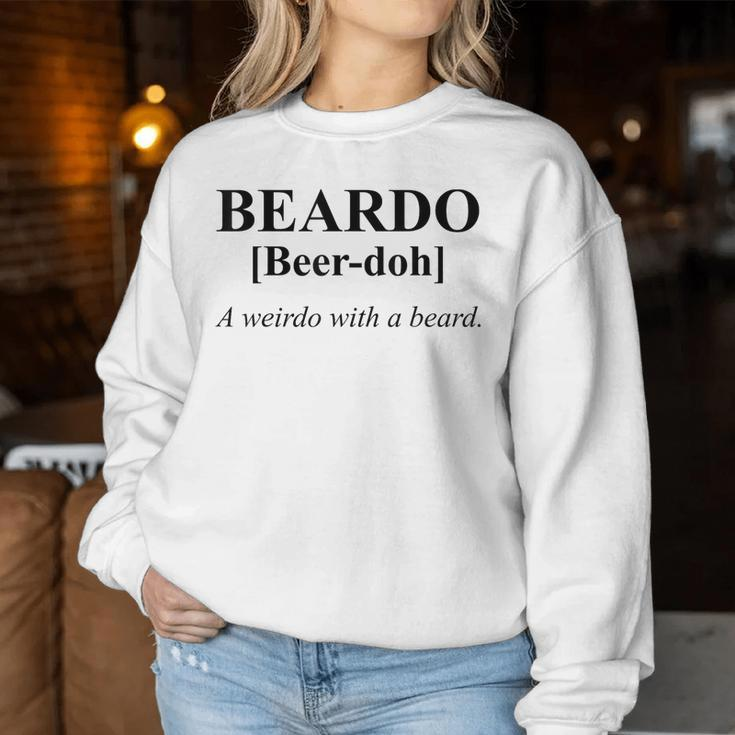 Beardo Dictionary Word Cool Weird Women Sweatshirt Unique Gifts