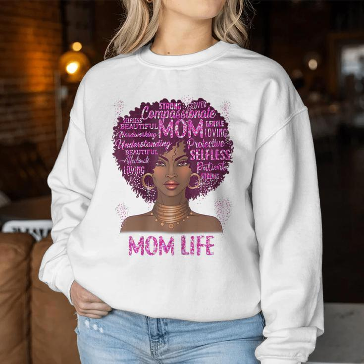 Black Woman Mom Life Mom African American Happy Women Sweatshirt Funny Gifts