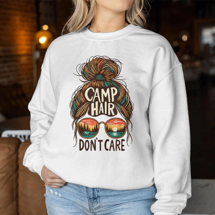 Camp Hair Don't Care Messy Bun Camping Camper Women Women Sweatshirt Unique Gifts