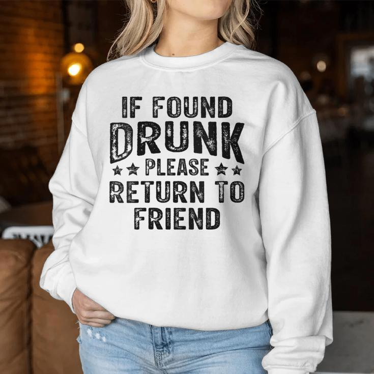 If Found Drunk Please Return To Friend Women Sweatshirt Personalized Gifts