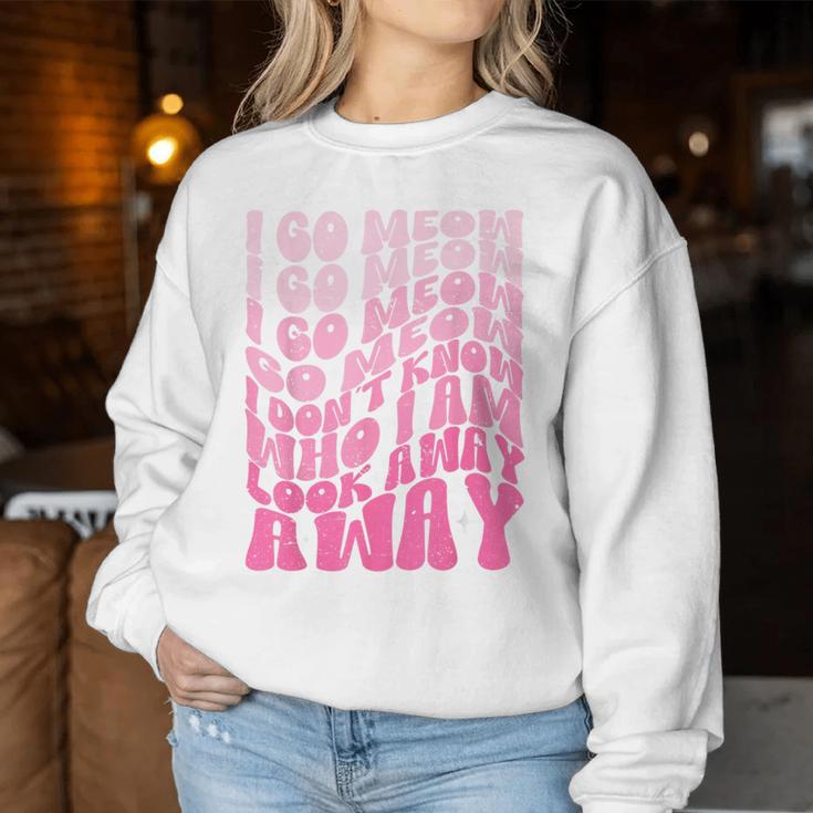 I Go Meow Singing Cat Meme Cats Lovers Women Women Sweatshirt Unique Gifts