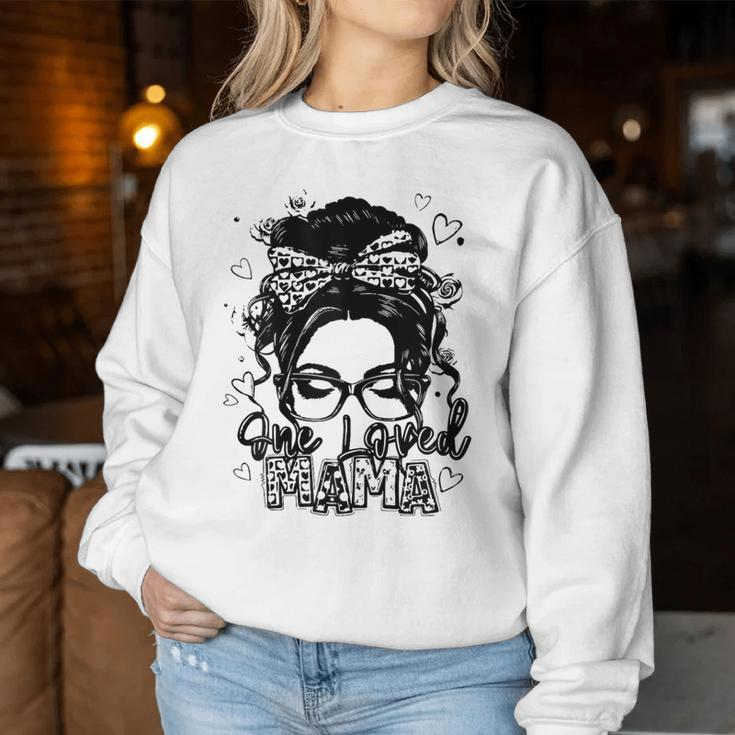 One Loved Mama Quote Mom Messy Bun Cute Women Sweatshirt Unique Gifts