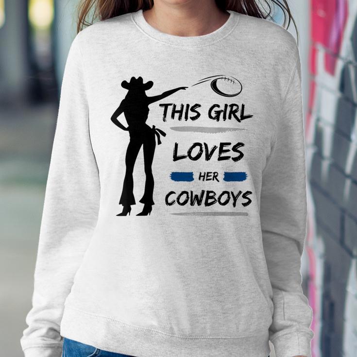 This Girl Loves Her Cowboy Cute Texas Dallas Cheerleader Women Sweatshirt Unique Gifts