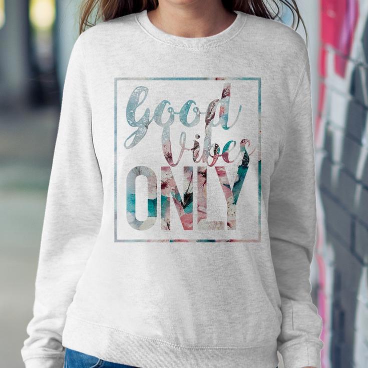 Good Vibes Only Flower Vintage Positive Mind Women Sweatshirt Unique Gifts