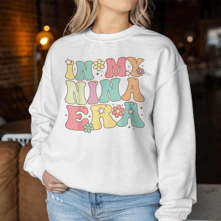 Groovy In My Nina Era Nina Retro Women Sweatshirt Unique Gifts