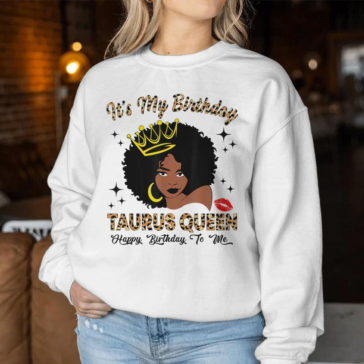 It's My Birthday Taurus Queen African American Women Women Sweatshirt Unique Gifts