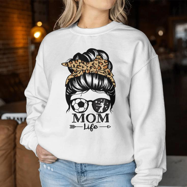 Mom Life Messy Bun Hair Soccer Dance Mom Women Sweatshirt Unique Gifts