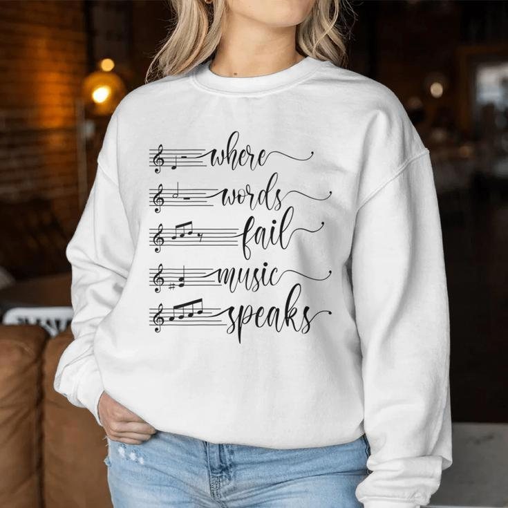 Musician Teacher Lover Where Words Fail Music Speaks Quote Women Sweatshirt Unique Gifts
