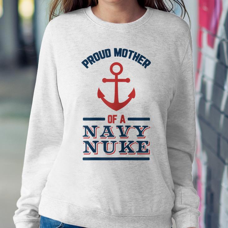 Proud Mother Of A Us Navy Nuke For Us Navy Nuke Moms Women Sweatshirt Unique Gifts