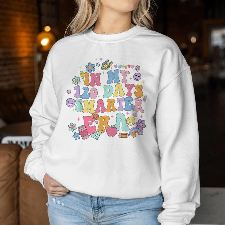 Retro Groovy In My 120 Days Smarter Era 120 Days Of School Women Sweatshirt Unique Gifts