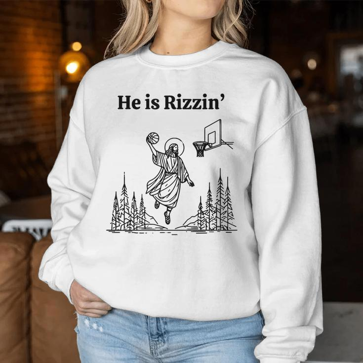 He Is Rizzin Easter Jesus Basketball Christian Religious Women Sweatshirt Funny Gifts