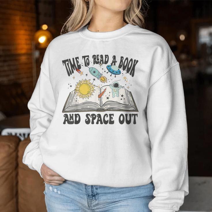 Space Book Teacher Time To Read A Book And Space Out Women Sweatshirt Funny Gifts