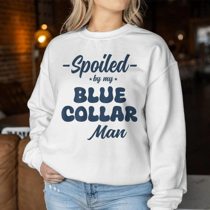 Spoiled By My Blue Collar Man Blue Collar Wife Groovy Women Sweatshirt Unique Gifts