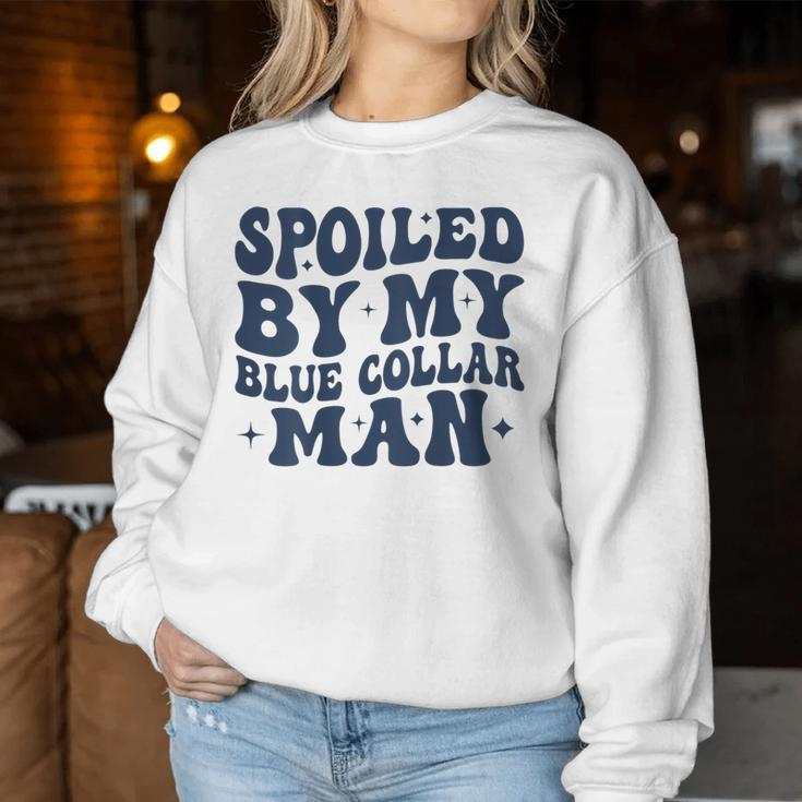 Spoiled By My Blue Collar Man Groovy Wife On Back Women Sweatshirt Funny Gifts