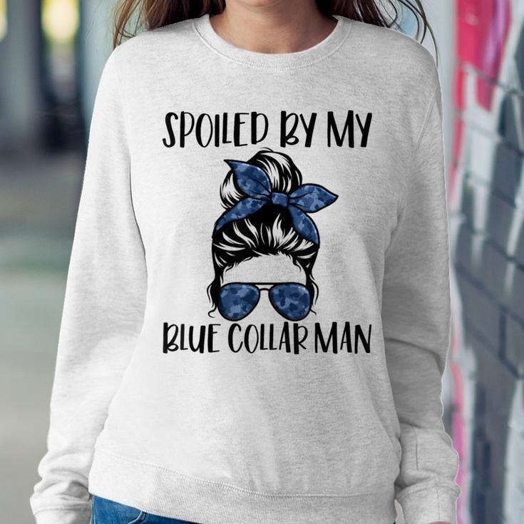 Spoiled By My Blue Collar Man Messy Bun Women Sweatshirt Personalized Gifts