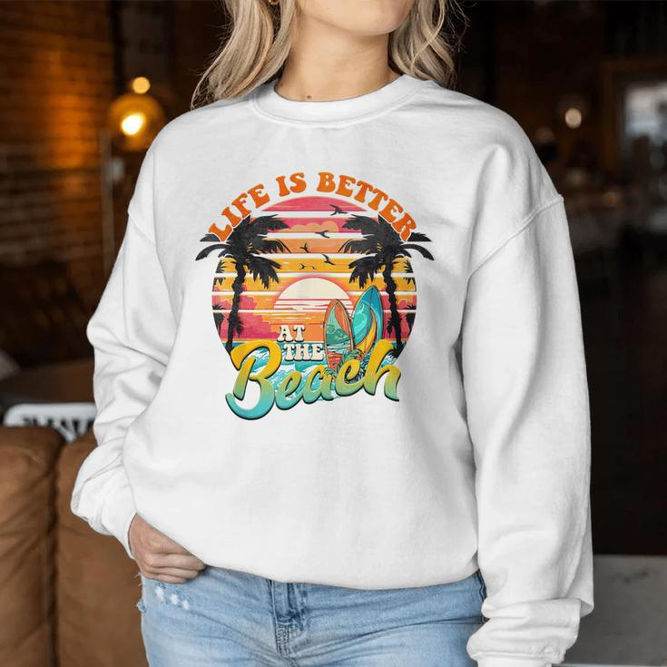 Summer Vacation Life Is Better At The Beach Kid Women Sweatshirt Funny Gifts