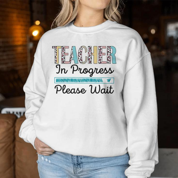 Teacher In Progress Please Wait Future Teacher Leopard Women Sweatshirt Funny Gifts