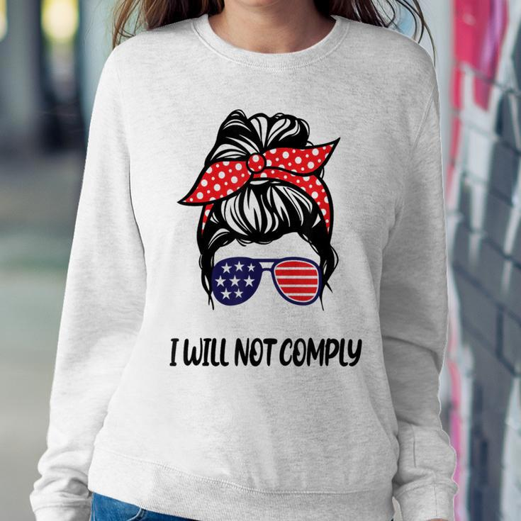 I Will Not Comply Us Flag Messy Bun Sunglasses Women's Women Sweatshirt Unique Gifts