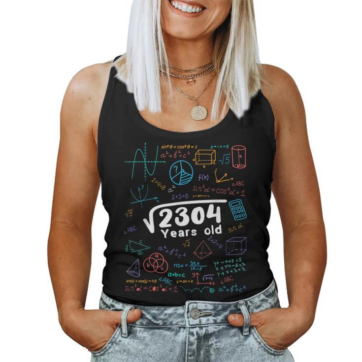48 Year Old 48Th Birthday Square Root Of 2304 Women Tank Top