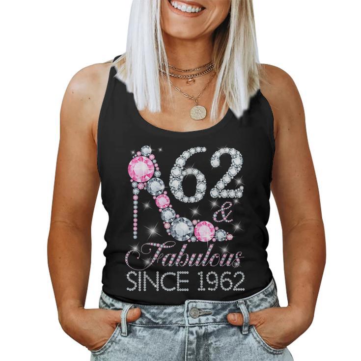 62 And Fabulous Since 1962 Happy 62Nd Birthday Girl Lady Women Tank Top