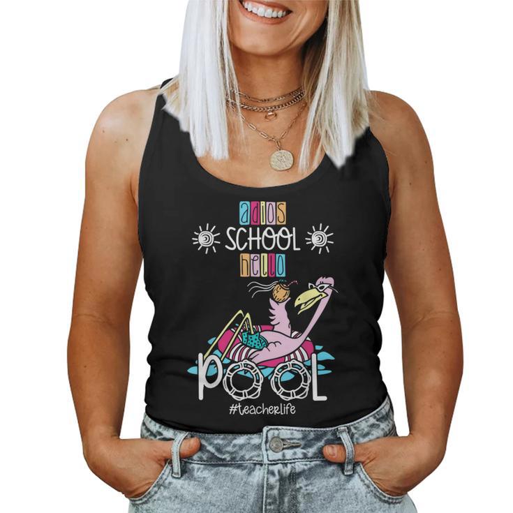 Adios School Hello Pool Flamingo Teacher Student Women Tank Top