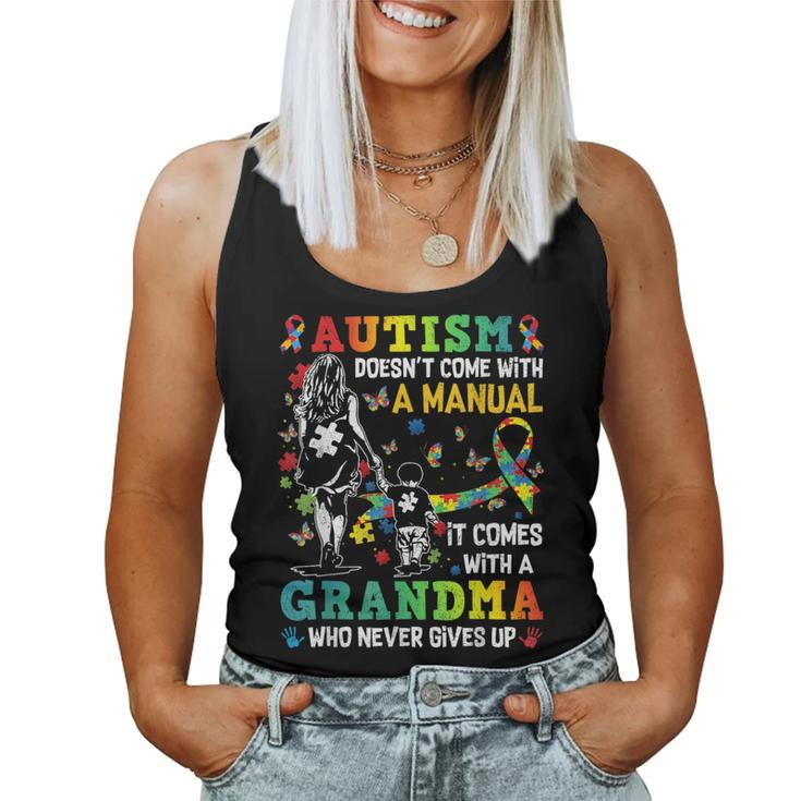 Autism Grandma Doesn't Come With A Manual Autism Awareness Women Tank Top