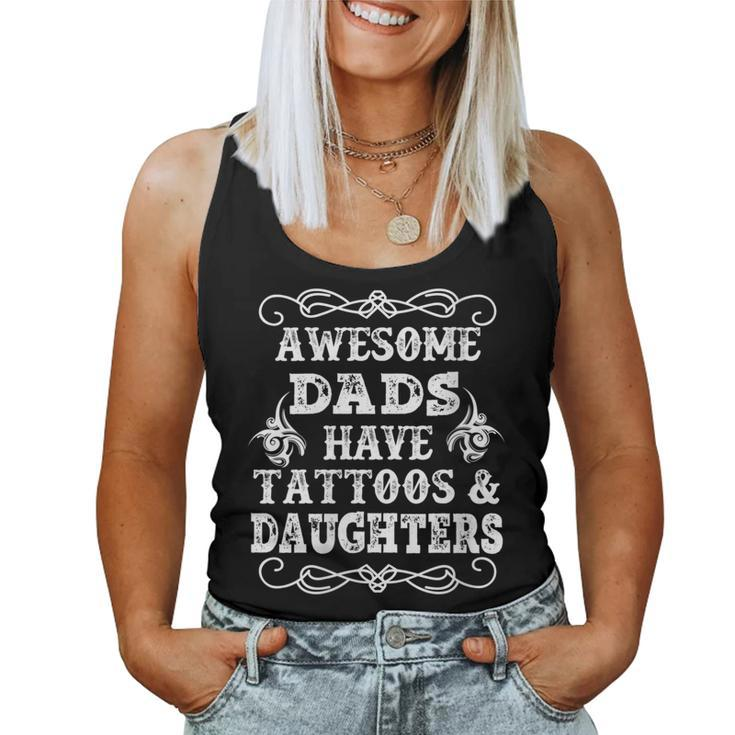 Awesome Dads Have Tattoos And Daughters T Women Tank Top