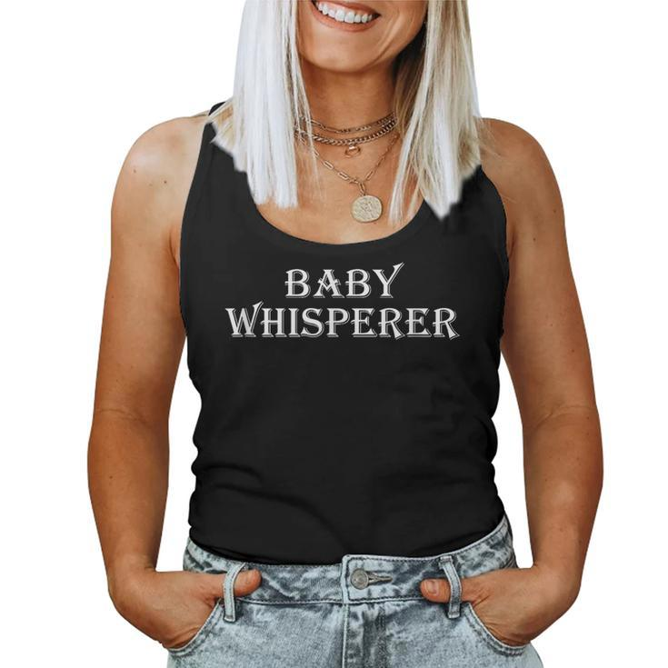 Baby Whisperer T Mom Or Dad Women Tank Top