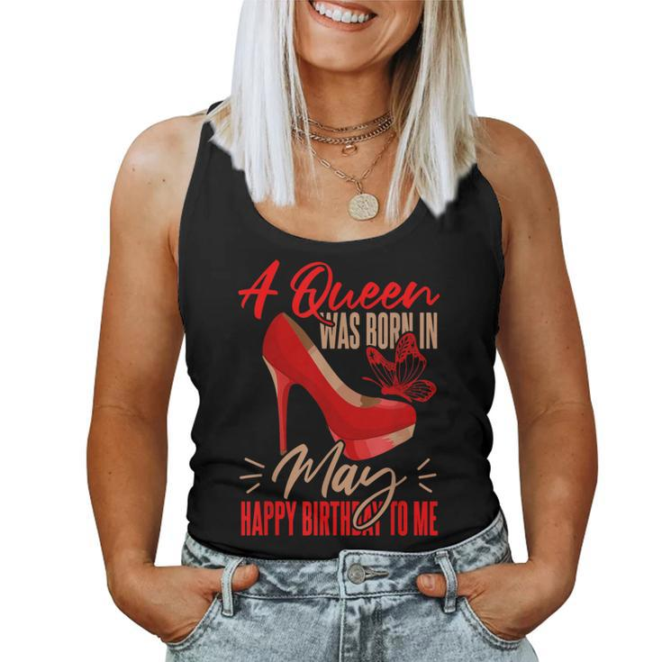 Bday May Birthday A Queen Was Born In May Women Tank Top