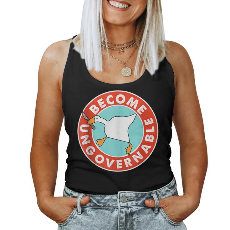 Become Ungovernable Goose Meme For Woman Women Tank Top