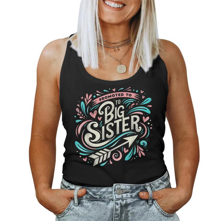 Best Sibling Baby Shower Girls Promoted To Big Sister Women Tank Top
