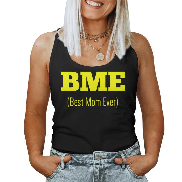 Bme Best Mom Ever Mother's Day Swagger Women Tank Top