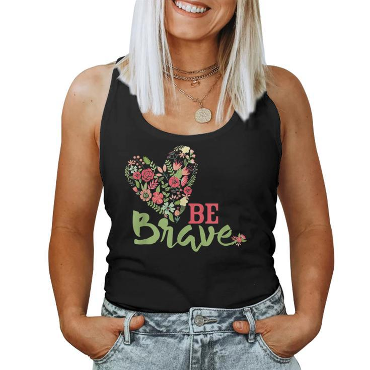 Be Brave For N And Girls Women Tank Top