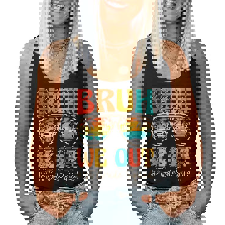 Bruh We Out 1St First Grade Squad Retro Last Day Of School Women Tank Top