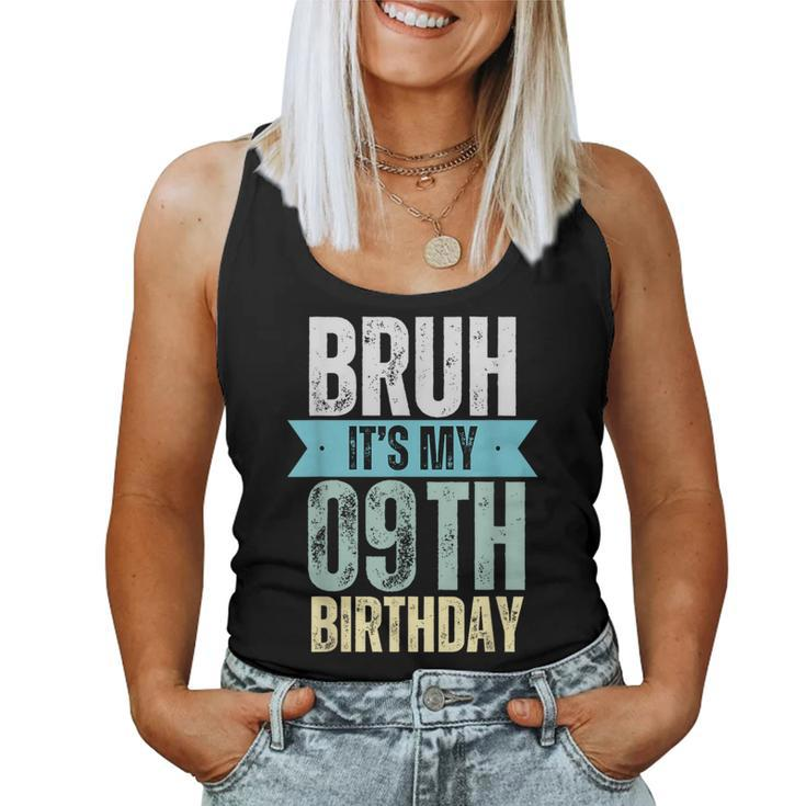 Bruh It's My 9Th Birthday Retro Vintage For Boy And Girl Women Tank Top