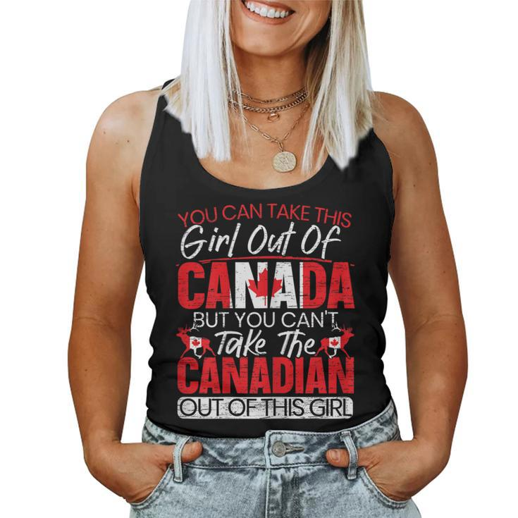 You Can't Take This Girl Out Of Canada Day Maple Leaf Canuck Women Tank Top