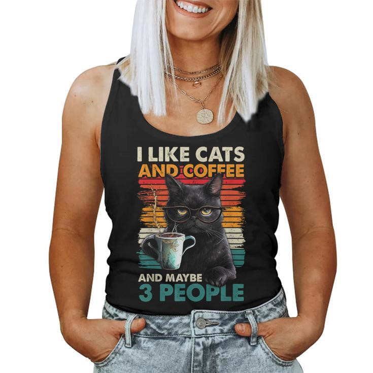 I Like Cats And Coffee And Maybe 3 People Love Cat Women Tank Top