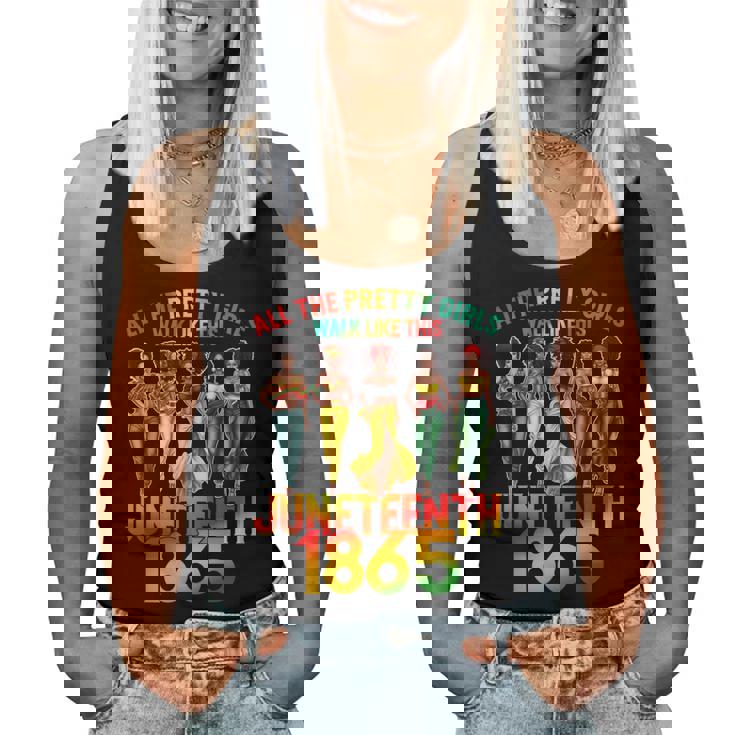 Celebrating Junenth 1865 Pretty Girls Walk Like This Women Tank Top