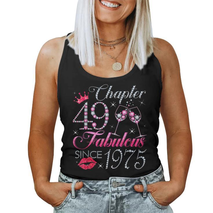 Chapter 49 Fabulous Since 1975 49Th Birthday For Women Women Tank Top