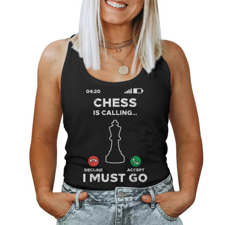 Chess Is Calling I Must Go Player Master Women Women Tank Top