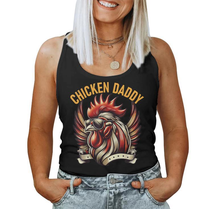 Chicken Daddy Fun Rooster For Dad Farmer Fathers Day Women Tank Top