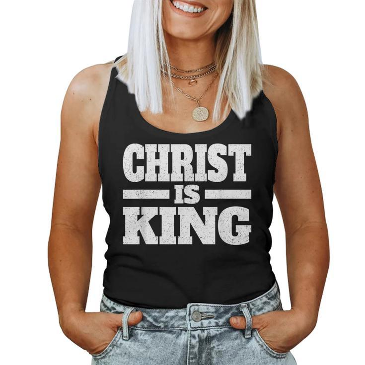 Christ Is King Jesus Is King Christian Faith Women Tank Top